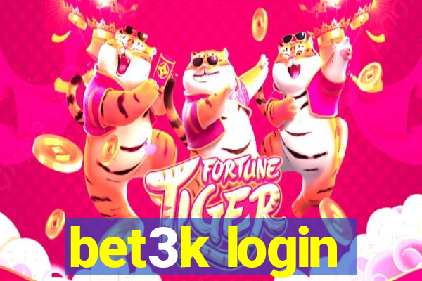 bet3k login